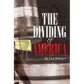 The Dividing of America - Paperback
