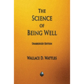 The Science of Being Well - Paperback