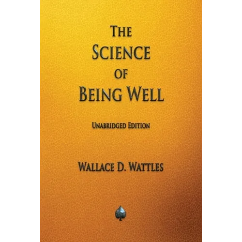 The Science of Being Well - Paperback