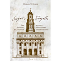 Joseph's Temples: The Dynamic Relationship Between Freemasonry and Mormonism - Paperback