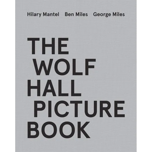 The Wolf Hall Picture Book - Hardcover