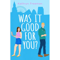 Was It Good For You? - Paperback