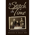 A Stitch in Time: My Father's Journey to Freedom - Paperback