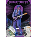 Solidarity Forever: The Art and Soul of Stevie Van Zandt - Paperback