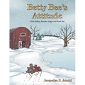 Betty Bee's Attitude: With Ridley, Rosabel, Riggs and Roux Rat - Paperback