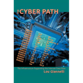 The Cyber Path: The Infrastructure Supporting the Internet Data Flow - Paperback
