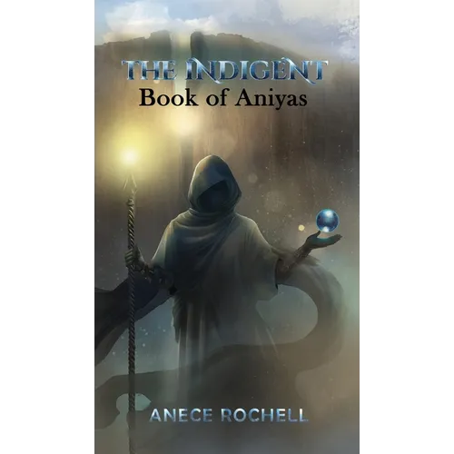 The Indigent: Book of Aniyas - Hardcover
