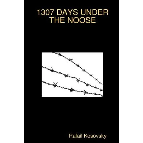 1307 Days Under the Noose - Paperback