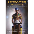 Imhotep the African: Architect of the Cosmos - Paperback