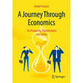 A Journey Through Economics: On Prosperity, Digitalization, and Justice - Paperback