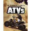 The Gearhead's Guide to Atvs - Hardcover