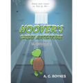 Hoover's Great Adventure: Episode 1 - Hardcover
