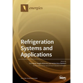 Refrigeration Systems and Applications - Paperback