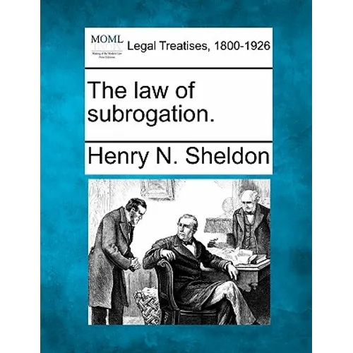 The law of subrogation. - Paperback