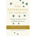 The Experience of Insight: A Simple and Direct Guide to Buddhist Meditation - Paperback