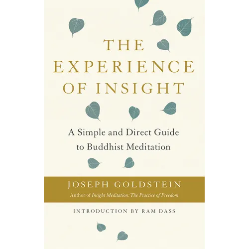 The Experience of Insight: A Simple and Direct Guide to Buddhist Meditation - Paperback