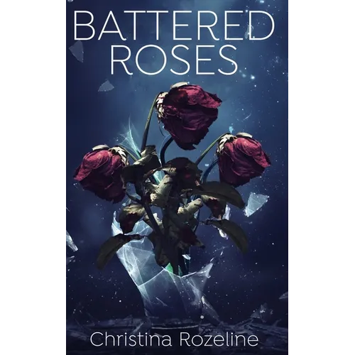 Battered Roses - Paperback