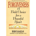 Forgiveness: A Bold Choice for a Peaceful Heart - Paperback