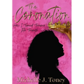 The Coronation: How I Turned Trauma Into Triumph - Paperback