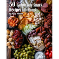 50 Game Day Snack Recipes for Home - Paperback