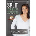 The Split: Breakup to Breakthrough in 30 Days or Less - Paperback
