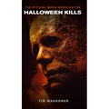 Halloween Kills: The Official Movie Novelization - Mass Market Paperbound
