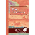 One World Many Voices: Our Cultures - Paperback