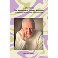 A Chaotic Life (Volume 3): The Memoirs of Stanley Krippner, Pioneering Humanistic Psychologist - Paperback