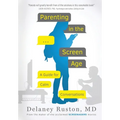 Parenting in the Screen Age: A Guide for Calm Conversations - Paperback