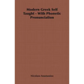 Modern Greek Self Taught - With Phonetic Pronunciation - Paperback