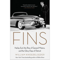 Fins: Harley Earl, the Rise of General Motors, and the Glory Days of Detroit - Paperback