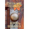 Particular Passages: Autumn Breezeway - Paperback