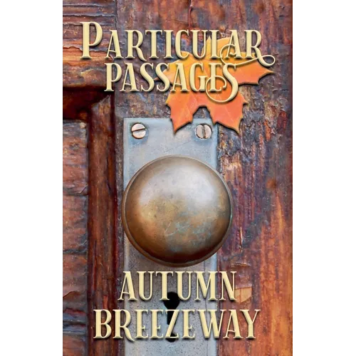Particular Passages: Autumn Breezeway - Paperback