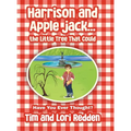 Harrison and Apple jack...the Little Tree That Could - Hardcover