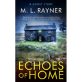 Echoes of Home: A Ghost Story - Paperback