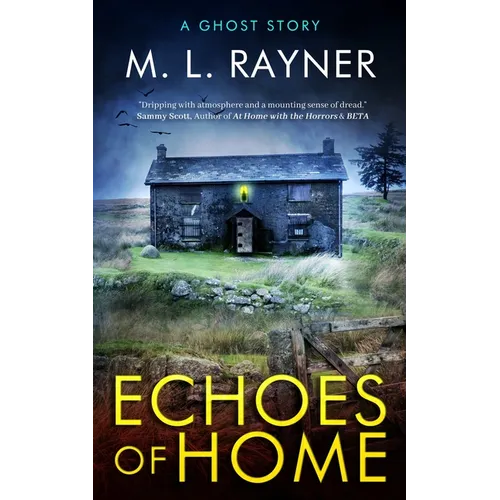 Echoes of Home: A Ghost Story - Paperback
