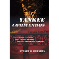 Yankee Commandos: How William P. Sanders Led a Cavalry Squadron Deep into Confederate Territory - Hardcover