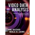 Video Data Analysis: How to Use 21st Century Video in the Social Sciences - Paperback