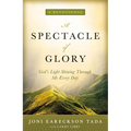 A Spectacle of Glory: God's Light Shining Through Me Every Day - Hardcover