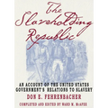 The Slaveholding Republic: An Account of the United States Government's Relations to Slavery - Paperback