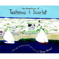 The Adventures of Tashmoo and Scarlet - Hardcover