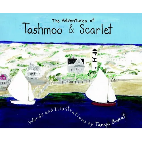 The Adventures of Tashmoo and Scarlet - Hardcover