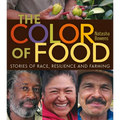 The Color of Food: Stories of Race, Resilience and Farming - Paperback