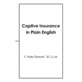 Captive Insurance in Plain English - Paperback