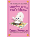 Murder of the Cat's Meow: Murder of the Cat's Meow: A Scumble River Mystery - Mass Market Paperbound