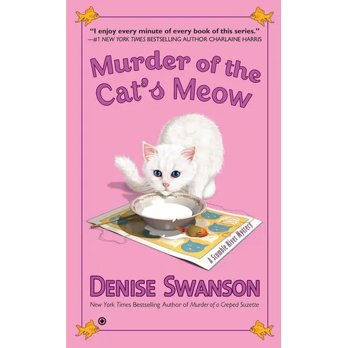 Murder of the Cat's Meow: Murder of the Cat's Meow: A Scumble River Mystery - Mass Market Paperbound