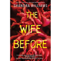 The Wife Before: A Spellbinding Psychological Thriller with a Shocking Twist - Paperback