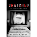 Snatched: The Unforgettable Cruise - Paperback