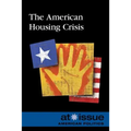 The American Housing Crisis - Paperback