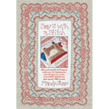 Say It with a Stitch: Mix and Match 10 Projects with Over 45 Sentiments and Designs to Create Irresistible Stitcheries That Speak 1000 Words - Paperback